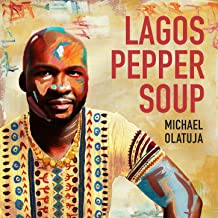 Michael Olatuja Lagos Pepper Soup